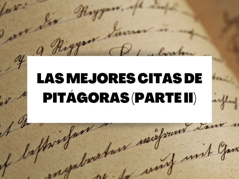 Las 15 mejores frases célebres de Pitágoras (Parte 2)